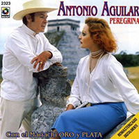 Antonio Aguilar (CD Peregrina Con El Mariachi Oro Y Plata) Musart-2323