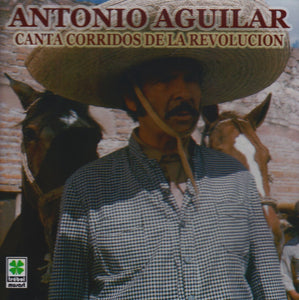 Antonio Aguilar (CD Canta Corridos de La Revolucion Con Mariachi Musart-277721)