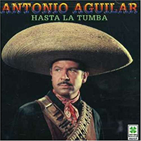 Antonio Aguilar (CD Hasta La Tumba) Musart-2832