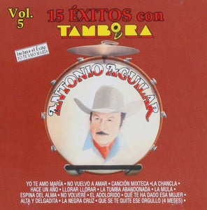 Antonio Aguilar (CD Vol#5 15 Exitos con Tambora) SMEM-5201