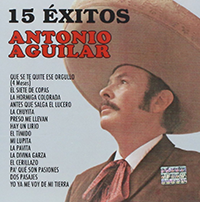 Antonio Aguilar (CD 15 Exitos Cuatro Meses) Sony-305274