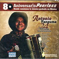 Antonio Tanguma (CD 80 Aniversario 24 Nortenas Inolvidables) Wea-5775552