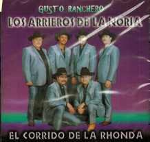 Arrieros De La Noria (CD El Corrido De La Rhona)