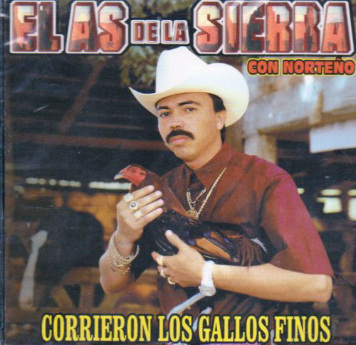 As De La Sierra (CD Corrieron Los Gallos Finos Norteno)Tncd-9905