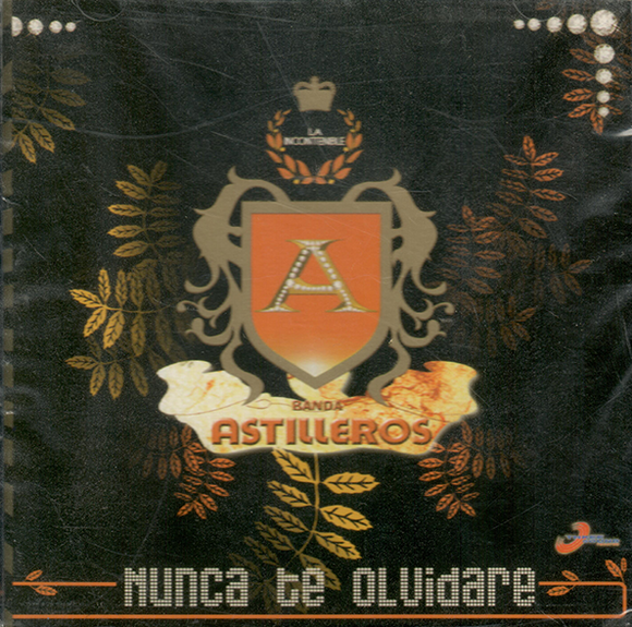 Astilleros Banda (CD Nunca Te Olvidare) MDECD-5011