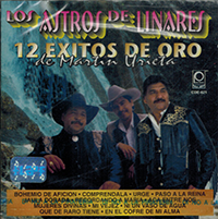 Astros De Linares (CD 12 Exitos De Oro De Martin Urieta) CDE-621 OB