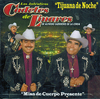 Autenticos Cadetes De Linares (CD Tijuana De Noche) ZR-334 OB