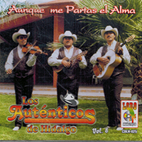 Autenticos De Hidalgo (CD Aunque Me Partas El Alma Volumen 8) CDLH-025