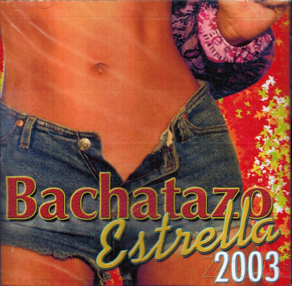 Bachatazo (CD Estrellas 2003 - Varios Artistas 1007328)