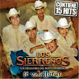 Sierrenos (CD Te Vere Llorar, 15 Hits) 801472071228 n/az