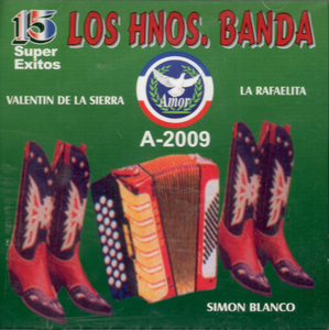 Hermanos Banda (CD 15 Super Exitos) A-2009