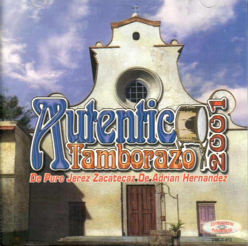 Autentico Tamborazo 2001 (CD Los Viejitos) Dmcd-013