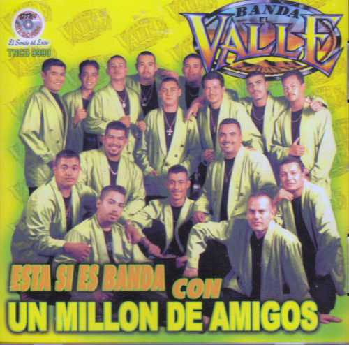 Valle Banda (CD Esta Si Es Banda - Un Millon De Amigos) Tncd-9990