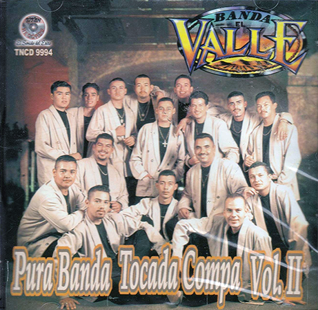 Valle Banda (CD Vol#2 Pura Banda Tocada Compa) Tncd-9994