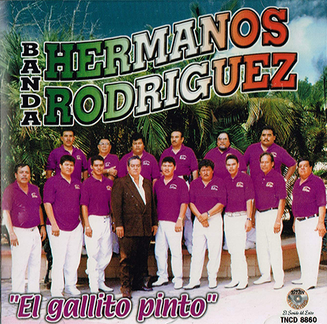 Hermanos Rodriguez Banda (CD El Gallito Pinto) Tncd-8860