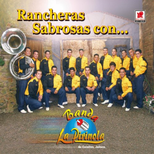 Pirinola Banda (CD Rancheras Sabrosas Con) Balboa-501