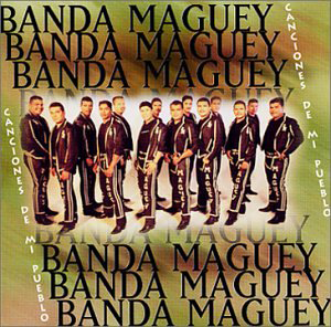 Maguey Banda (CD Canciones De Mi Pueblo) BMG-88099 N/AZ
