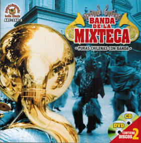 Mixteca Banda De La (CD-DVD Puras Chilenas Con Banda) ARC-240