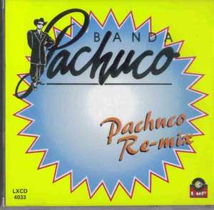 Pachuco (CD Pachuco Re-Mix) LXCD-4033