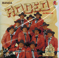 Rodeo De Morelos, Banda (CD La Mera Mera) CDE-3006 OB