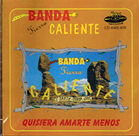 Tierra Caliente, Banda (CD Quisiera Amarte Menos) AMS-409 ob