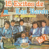 Barón De Apodaca (CD Vol#2 15 Exitos) DLV-33863 OB N/AZ