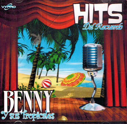 Benny Y Sus Tropicales (CD Hits Del Recuerdo) CDDC-245