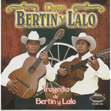 Bertin Y Lalo (CD Tragedia De Bertin Y Lalo) AMSD-569 OB