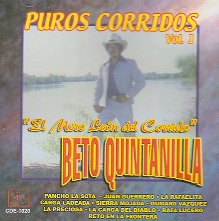 Beto Quintanilla (CD Puros Corridos Volumen 1) CDE-1020