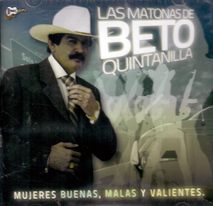 Beto Quintanilla (CD Las Matonas De Beto) RN-2013