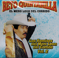 Beto Quintanilla (CD Los Remixes Del Mero Leo Volumen 2) Frontera-7467