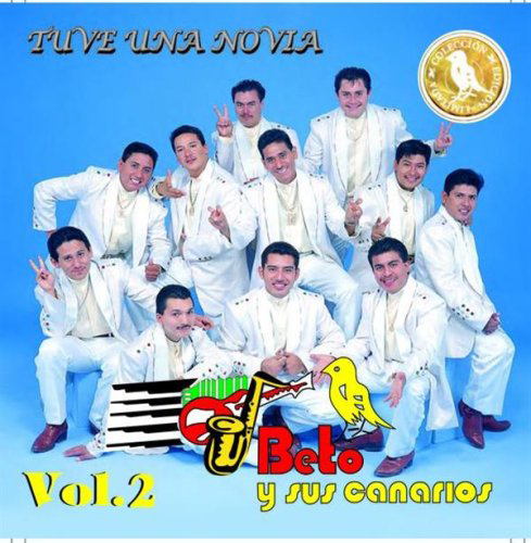 Beto Y Sus Canarios (CD Tuve Una Novia Volumen 2) Uniuv-653399 OB