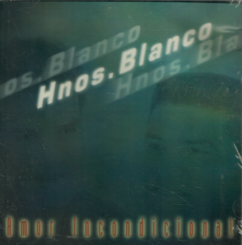 Hermanos Blanco (CD Amor Incondicional) R7-25002