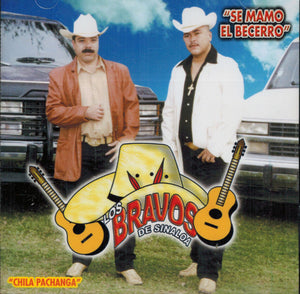 Bravos De Sinaloa (CD Se Mamo El Becerro) ZR-233 OB