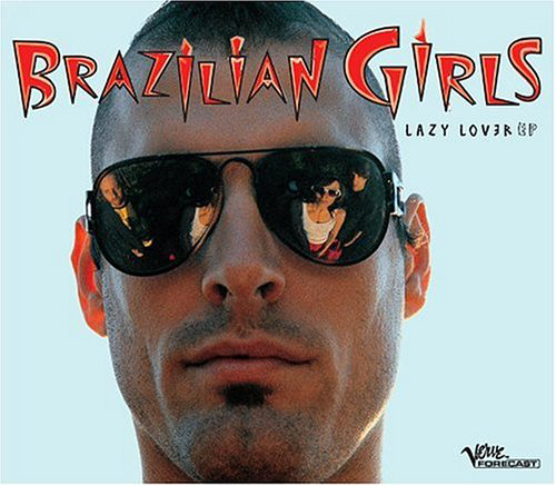 Brazilian Girls (CD Lazy Lover) Univ-3152
