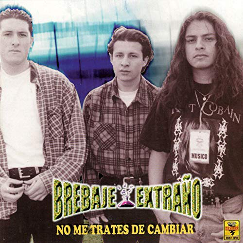 Brebaje Extrano (CD No Me Trates De Cambiar) Denver-6041