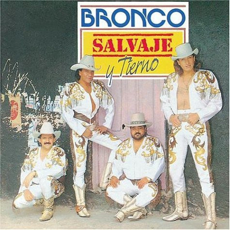 Bronco (CD Salvaje y Tierno Fonovisa-5011228)