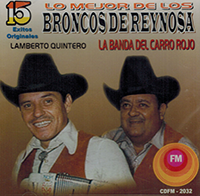 Broncos De Reynosa (CD 15 Exitos Originales) CDFM-2032