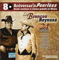 Broncos de Reynosa (CD 80 Aniversario 24 Norteñas Clasicas Peerles-756056)