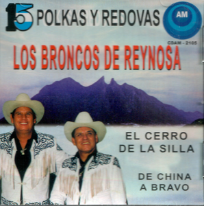 Broncos De Reynosa (CD 15 Polkas Y Redovas) CDAM-2105