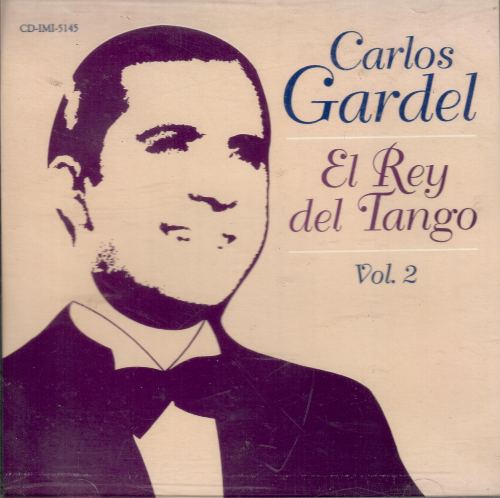 Carlos Gardel (CD El Rey del Tango Vol.#2) IMI-5145