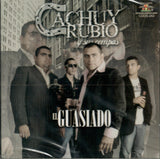 Cachuy Rubio Y Sus Compas (Cd El Guasiado) Cdds-242
