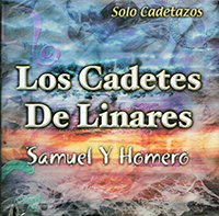 Cadetes De Linares De Samuel Y Homero (CD Solo Cadetazos) 4048 OB N/AZ