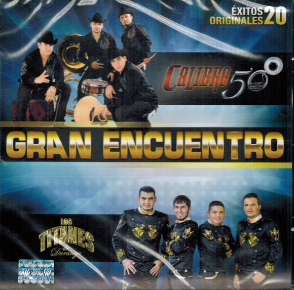 Calibre 50 - Los Titanes de Durango (CD Gran Encuentro 20 Exitos Originales Disa-563533)