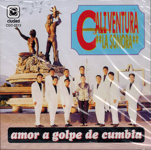 Caliventura La Sonora (CD Amor A Golpe De Cumbia) Ciudad-2213