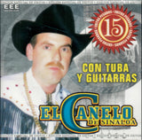 Canelo de Sinaloa (CD 15 Exitos Pesados con Tuba y Guitarras) AM-232