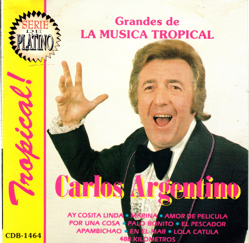 Carlos Argentino (CD Grandes De La Musica Tropical) Cdb-1464