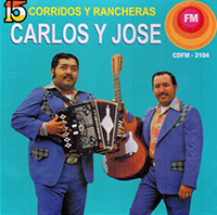 Carlos Y Jose (CD 15 Corridos Y Rancheras) CDFM-2104
