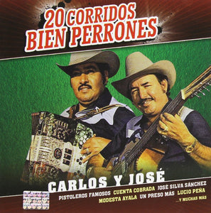 Carlos y Jose (CD 20 Corridos Bien Perrones) EMI-74232 n/az