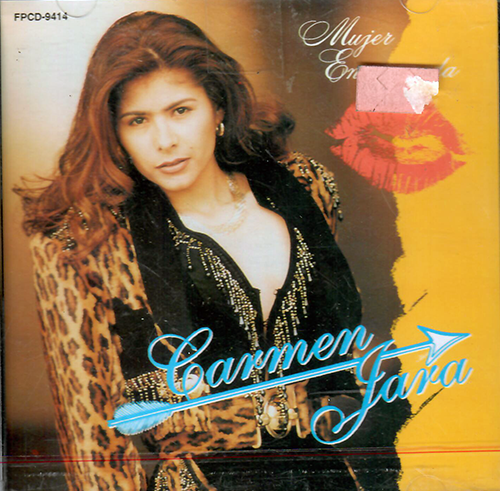 Carmen Jara (CD Mujer Enamomrada) FPCD-9414 N/AZ – Musica Tierra Caliente